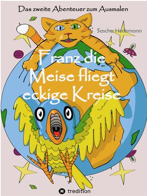 cover image of Franz die Meise fliegt eckige Kreise